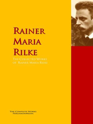 cover image of The Collected Works of Rainer Maria Rilke